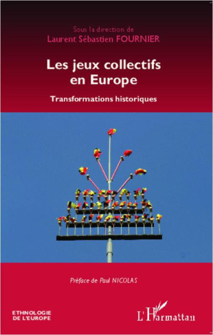 Les jeux collectifs en Europe. Transformations historiques
