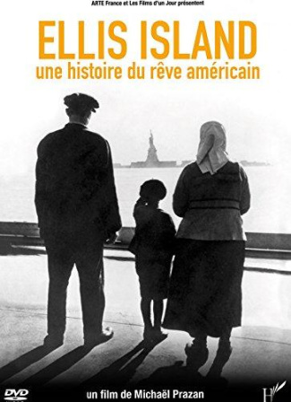 Ellis Island, une histoire du rêve américain