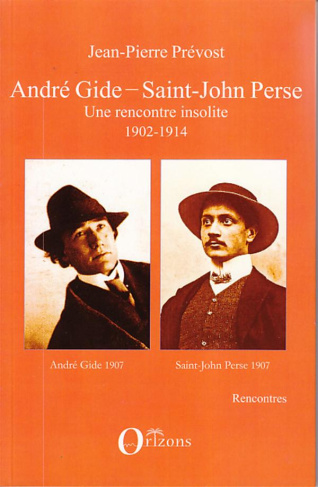 André Gide - Saint-John Perse. Une rencontre insolite 1902-1914