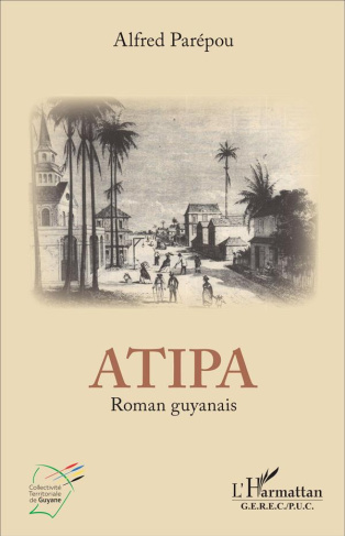 Atipa. Edition en français-guyanais