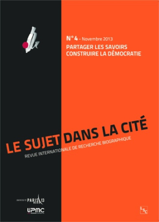 Le sujet dans la cité N° 4, Novembre 2013 : Partager les savoirs, construire la démocratie