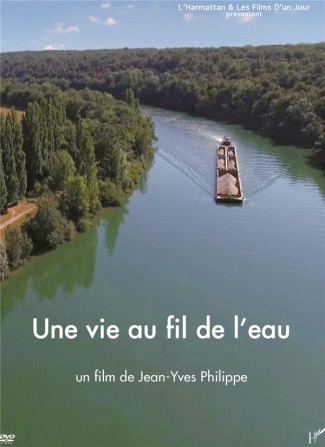 Une vie au fil de l'eau