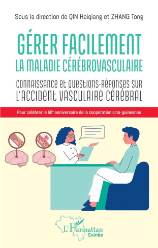 Gérer facilement la maladie cérébrovasculaire. Connaissances et questions-réponses sur l'accident va