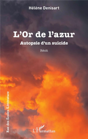 L’Or de l’azur. Autopsie d’un suicide