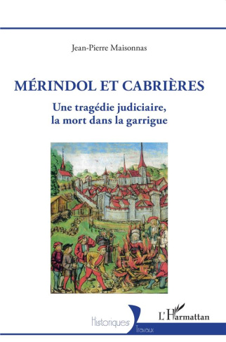 MERINDOL ET CABRIERES - VAUDOIS, GARRIGUE, PERMIS DE TUER
