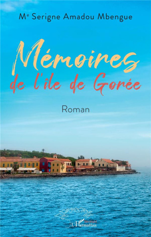 Mémoires de l'île de Gorée