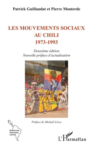Les mouvements sociaux au Chili 1973-1993. Deuxième édition Nouvelle préface d’actualisation