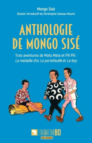Anthologie de Mongo Sisé. Trois aventures de Mata Mata et Pili Pili : La médaille d’or, Le portefeui