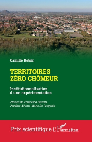 Territoires zéro chômeur. Institutionnalisation d’une expérimentation
