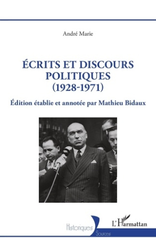 Ecrits et discours politiques. 1928-1971