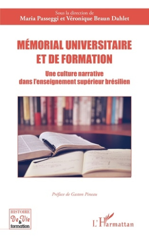 Mémorial universitaire et de formation. Une culture narrative dans l’enseignement supérieur brésilie
