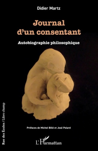 Journal d’un consentant. Autobiographie philosophique