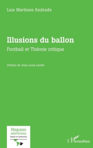 Illusions du ballon. Football et Théorie critique