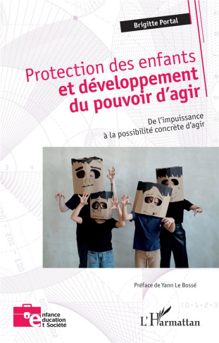 Protection des enfants et développement du pouvoir d'agir. De l'impuissance à la possibilité concrèt