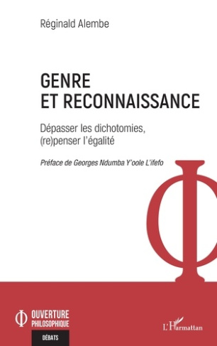 Genre et reconnaissance. Dépasser les dichotomies, (re)penser l’égalité