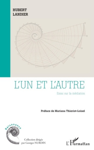 L’un et l’autre. Essai sur la médiation