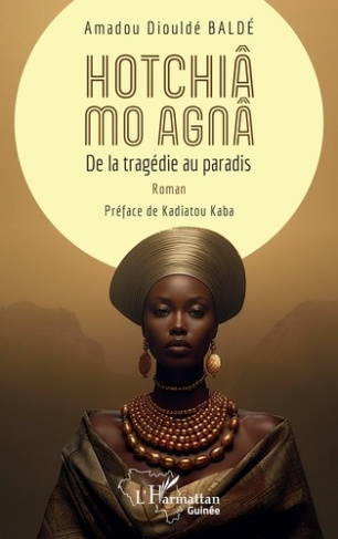 Hotchiâ mo Agnâ. De la tragédie au paradis