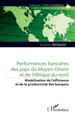 Performances bancaires des pays du Moyen-Orient et de l’Afrique du nord. Modélisation de l’efficienc