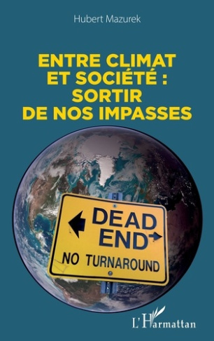 Entre climat et société. Sortir de nos impasses
