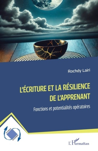 L'écriture et la résilience de l'apprenant. Fonctions et potentialités opératoires