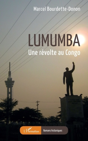 Lumumba. Une révolte au Congo