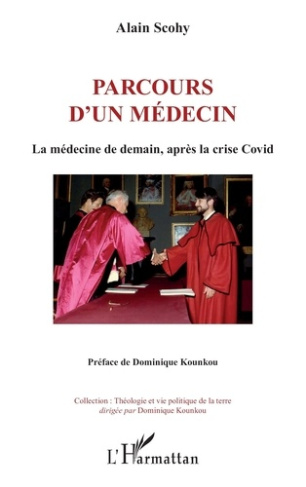 Parcours d’un médecin. La médecine de demain, après la crise Covid