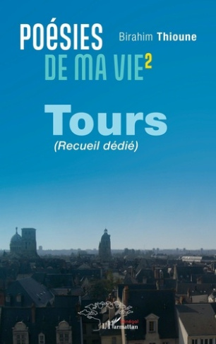 Poésies de ma vie. Tome 2, Tours