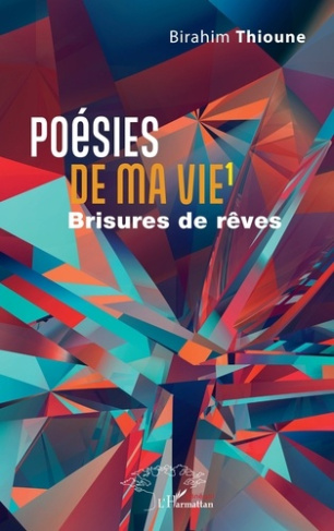 Poésies de ma vie. Brisures de rêves