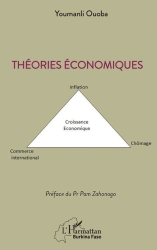 Théories économiques. Croissance économique- Chômage - Inflation - Commerce international
