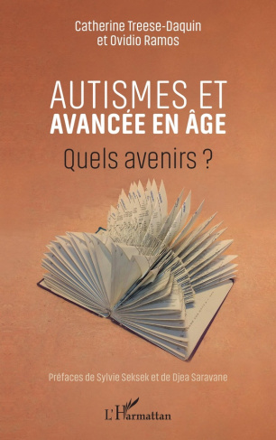 Autismes et avancée en âge. Quels avenirs ?
