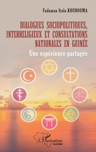 Dialogues sociopolitiques, interreligieux et consultations nationales en Guinée. Une expérience part