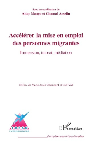 Accélérer la mise en emploi des personnes migrantes. Immersion, tutorat, médiation