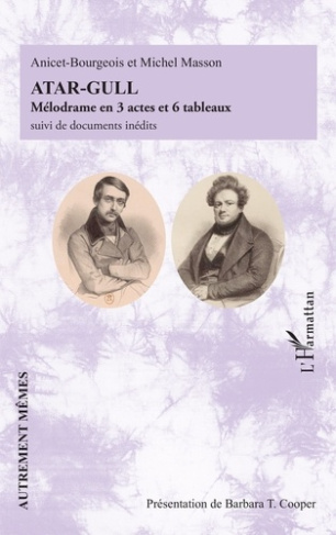 Atar-Gull. Mélodrame en 3 actes et 6 tableaux suivi de documents inédits