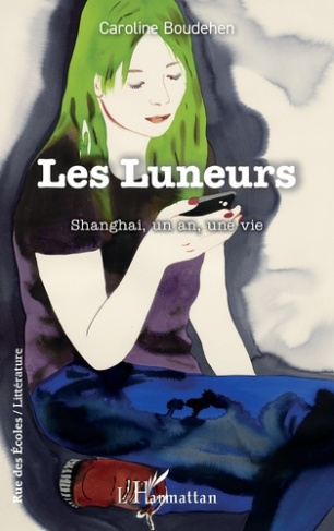 Les luneurs. Shanghai, un an, une vie