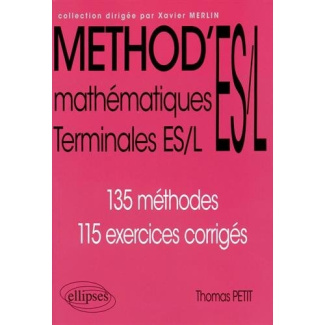 Mathématiques Tles ES/L. 135 méthodes, 115 exercices corrigés
