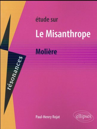 Etude sur Le Misanthrope de Molière