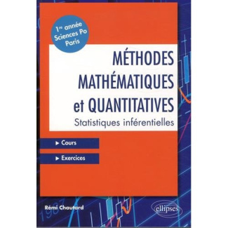 Méthodes mathématiques et quantitatives. Statistiques inférentielles, Cours et exercices 1re année S