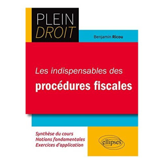 Les indispensables des procédures fiscales