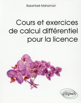 Cours et exercices de calcul différentiel pour la licence