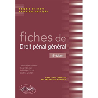 Fiches de droit pénal général. Rappels de cours et exercices corrigés, 5e édition