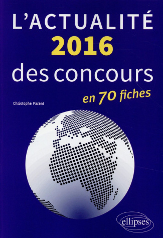 L'actualité 2016 des concours en fiches