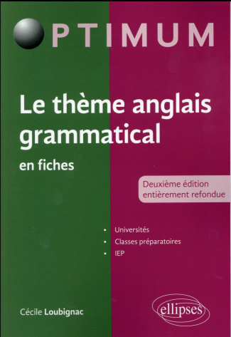 Le thème anglais grammatical en fiches. 2e édition