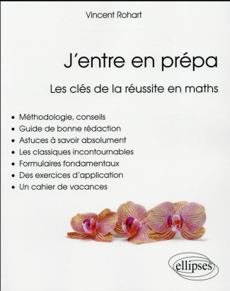 J'entre en prépa. Les clés de la réussite en maths