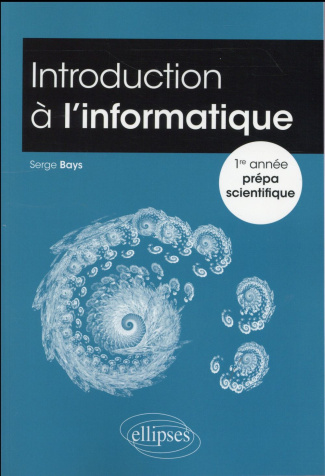 Introduction à l'informatique 1re année prépa scientifique