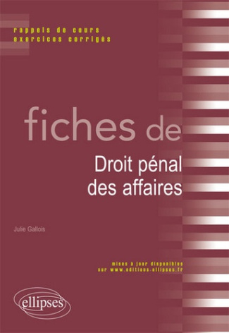 Fiches de droit pénal des affaires. Rappels de cours et exercices corrigés
