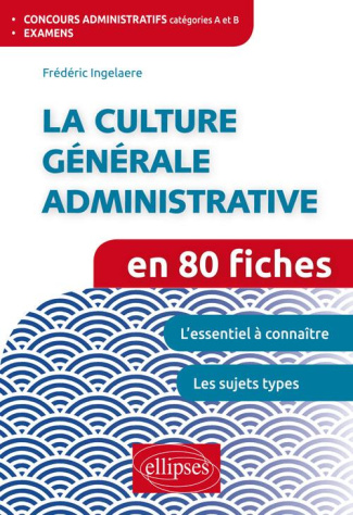 La culture générale administrative en 80 fiches