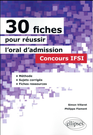 30 fiches pour réussir l'oral d'admission concours IFSI