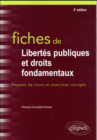 Fiches de libertés publiques et droits fondamentaux. Rappels de cours et exercices corrigés, 3e édit