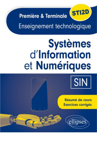 Systèmes d'Information et Numérique (SIN) 1re et Tle STI2D