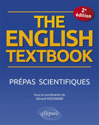The English Textbook. Prépas scientifiques, 2e édition